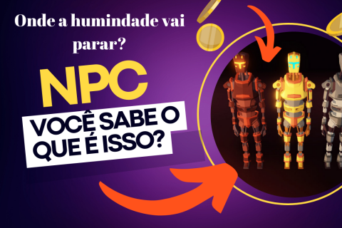 Onde nossos humanidade vai parar? Você sabe o que é NPC? Você sabe o mal que isso faz?